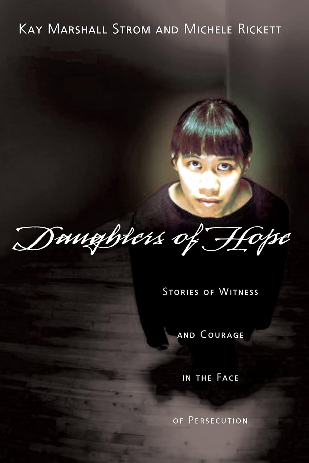 Daughter of Hope book written by Kay Marshall Strom and Michele Rickett. Clicking on the book cover image leads to the Amazon store link.
